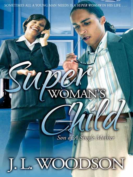 Title details for Superwoman's Child by J. L. Woodson - Wait list